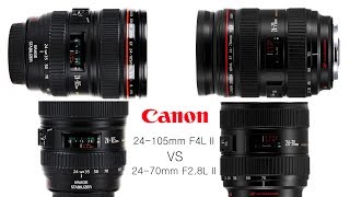 Canon lens EF 24105mm F4L ll VS EF 2470mm F28L ll [upl. by Mirielle]