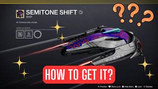 How to get SEMITONE SHIFT exotic ship  Museum Curator Triumph Destiny 2 [upl. by Kcaj]