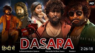 DASARA full movie dubbed in hindi  south superhit movie 18M views [upl. by Jolynn]