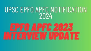 upsc epfo 2024 notification  apfc 2024 notification  upsc epfo apfc interview 2023 [upl. by Ydne313]