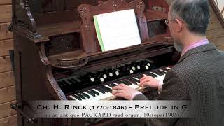 Christian Heinrich Rinck17701846  Prelude in G on a PACKARD parlor organ10stops 1905 [upl. by Enalahs]