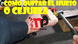 Como quitar una Cejuela o Hueso de una Guitarra [upl. by Etteinotna439]