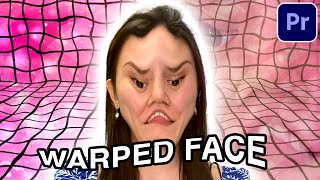 WARPED  DISTORTED FACE Tutorial in Adobe Premiere Pro [upl. by Mota]