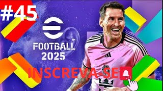 45 EFOOTBALL 2025 AO VIVO  BUSCANDO AS VITÓRIAS NA LIGA EFOOTBALL 🇧🇷🇮🇱🇵🇹🇦🇷  PS4 [upl. by Aldwon]