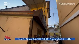 Anziano segregato arrestata moglie e figlio  La vita in diretta 15022023 [upl. by Tarton192]