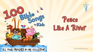 Peace Like A River Song Lyrics  Top 100 Bible Songs For Kids [upl. by Anegal]