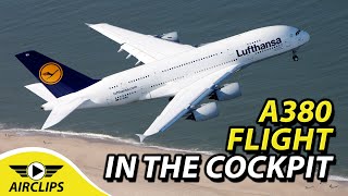 Giant of the Skies Lufthansa A380 ULTIMATE COCKPIT MOVIE Munich  Hongkong AirClips [upl. by Anna-Maria925]