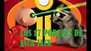 Los INCREIBLES 2 😱→ Top 17 ← PODERES de Jack Jack [upl. by Amilah539]