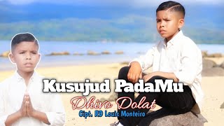 LAGU ROHANI  KUSUJUD PADAMU  DHIVO DOLAT  SONGWRITER RD LOUIS MONTEIRO  Official MV [upl. by Posehn]