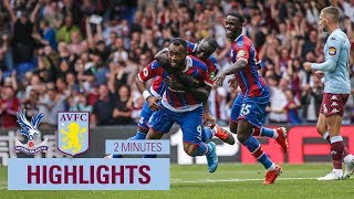 Crystal Palace 10 Aston Villa  2 Minute Highlights [upl. by Werd]