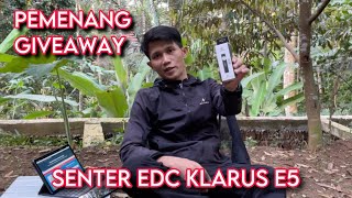 Pengumuman Pemenang Giveaway Senter Led EDC Klarus E5 470 Magnetic Tool [upl. by Huxham]