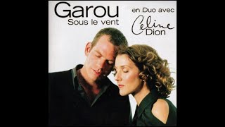 Céline Dion amp Garou  Sous Le Vent Lyrics [upl. by Dumas]