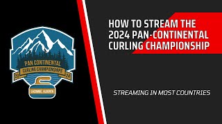 How to Stream the 2024 PanContinental Curling Championships [upl. by Anjali522]