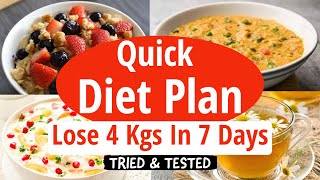 Quick Weight Loss Diet Plan  Lose Weight Fast 4 Kgs In 7 Days  Full Day Diet Plan For Weight Loss [upl. by Photina]