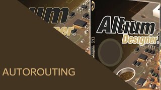 AutoRouting Altium Designer [upl. by Harrietta]