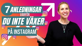 7 anledningar till varför du inte växer på instagram 2023 [upl. by Lightfoot778]