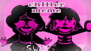 🍃Chiller Meme Fnf GenderSwap🌹Cringe [upl. by Krute504]