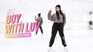 FULL TUTORIAL BTS 방탄소년단  Boy With Luv 작은 것들을 위한 시  Dance Tutorial  FULL EXPLANATION [upl. by Sethrida]