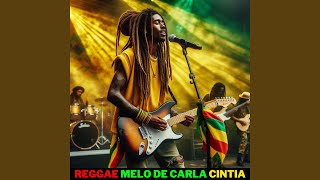 Reggae melo de carla cintia [upl. by Nnadroj]