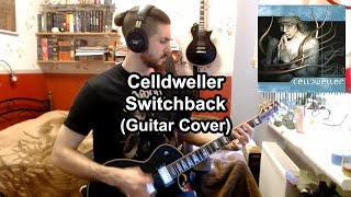 Celldweller  Switchback Guitar Cover [upl. by Einnok914]