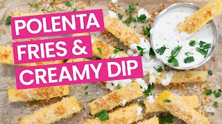 Baked Polenta Fries amp Garlic Gorgonzola Chive Dip [upl. by Sudbury178]