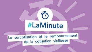 LaMinuteArtistesAuteurs – La surcotisation et le remboursement de la cotisation vieillesse [upl. by Ney]