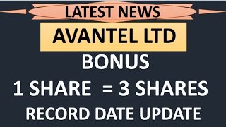 avantel Ltd share latest news  bonus share record date update complete details [upl. by Ailerua]