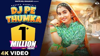 RENUKA PANWAR  DJ Pe Thumka Official Video  Arvind  Soubhagya  Latest Haryanvi Song 2024 [upl. by Nekial285]