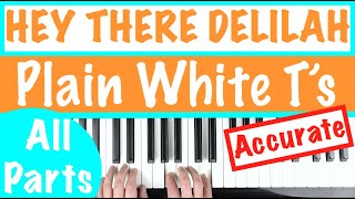 How to play HEY THERE DELILAH  Plain White Ts Piano Tutorial [upl. by Charlene]