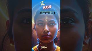 The Halo Effect haloeffect psychology motivation [upl. by Barris636]