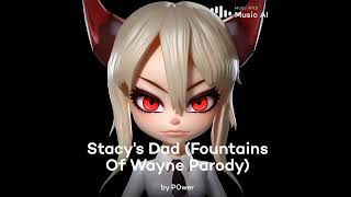 Power  Stacy’s Dad Cover Stacy’s mom parody by annapantsu and FountainsOfWayneVEVO anime [upl. by Burlie]