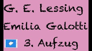 Emilia Galotti Lessing Inhalt 3 Aufzug [upl. by Juliette]