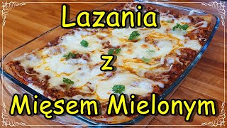 Lazania z mięsem mielonym😊😉Klasyczny szybki przepis 😉 [upl. by Latif]