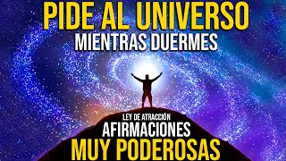 💜💛Meditación con PODEROSAS Afirmaciones⭐PIDE al UNIVERSO mientras DUERMES✨Ley de la Atracción✨ [upl. by Avron]