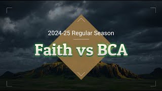 20241105  Faith vs BCA Varsity [upl. by Enad893]