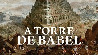 A Torre de Babel  Etemenanki o Zigurate da Babilônia [upl. by Rowena]