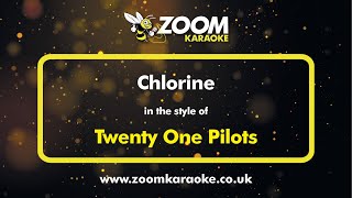 Twenty One Pilots  Chlorine  Karaoke Version from Zoom Karaoke [upl. by Beuthel]