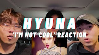 현아 HyunA  ‘I’m Not Cool’ MV REACTION  OUR LAST REACTION… [upl. by Nonnag]