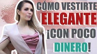 ¡TIPS PARA VERTE MÁS ELEGANTE CON POCO DINERO [upl. by Minardi]