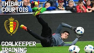 Thibaut Courtois  Goalkeeper Training  Belgium [upl. by Broeder]