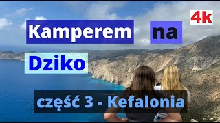 część 3  Kamperem na dziko 2024  Kefalonia [upl. by Eecart806]