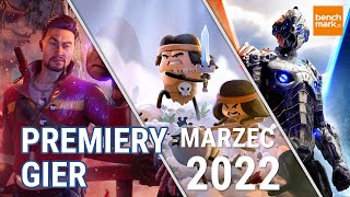 Premiery gier  marzec 2022 [upl. by Cirdet828]