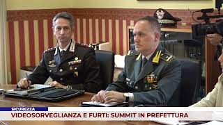 SICUREZZA VIDEOSORVEGLIANZA E FURTI SUMMIT IN PREFETTURA [upl. by Hogan98]