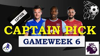 Captain Picks  Game Week 6  Fantasy PL 202122 [upl. by Aissert328]