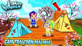 THỬ THÁCH CẮM TRẠI TRÊN MÁI NHÀ CÙNG CON TRAI CƯNG PHONG CẬN CHÚC MỪNG NĂM MỚI 2019  Mister Vịt [upl. by Eneres64]