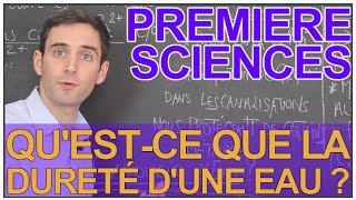 Questce que la dureté dune eau   Sciences 1ère ESL  Les Bons Profs [upl. by Ahsinar]