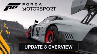 Forza Motorsport  Update 8 Overview [upl. by Latrena]