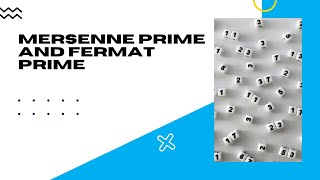 Mersenne prime numbers and Fermat prime numbers [upl. by Theodora]