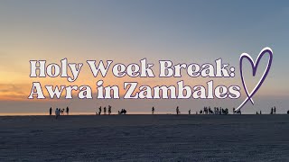 Holy Week Break Awra in Zambales  Alba Vlogs [upl. by Leiad409]