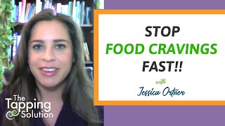 How to Stop Cravings Fast Tap Along with Jessica Ortner  The Tapping Solution [upl. by Eittocs]